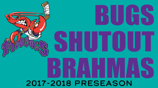 Bugs Shut Out Brahmas in Preseason Win