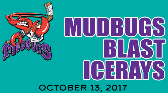Mudbugs Blast the IceRays