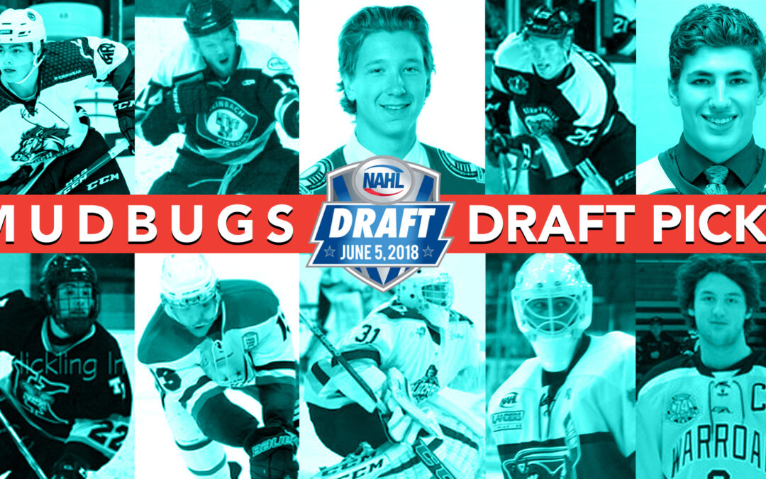 Mudbugs 2018 NAHL Draft Picks